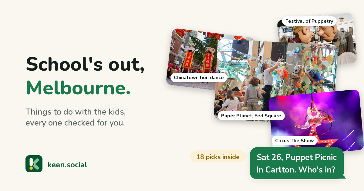 School holidays in Melbourne: a collage of things to do with the kids, including Paper Planet, Fed Square, Circus The Show, Chinatown lion dance, Festival of Puppetry.